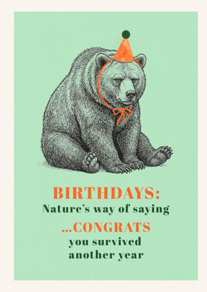 Congrats You Survived Another Year Illustrated Bear Birthday Card