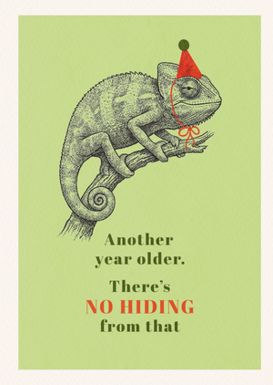 There's No Hiding From That Illustrated Chameleon Birthday Card