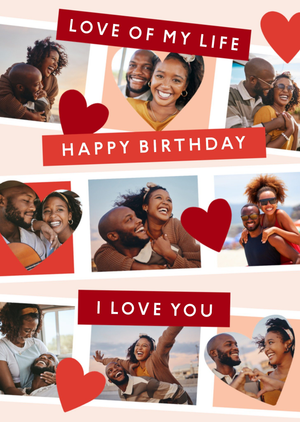Love Of My Life Photo Upload Happy Birthday Card