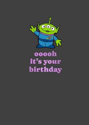 Toy Story Little Green Man Alien Ooooh Birthday Card