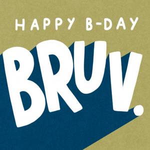 Moonpig Happy B-Day Bruv Birthday Card