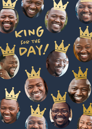 King For The Day Photo Upload Card