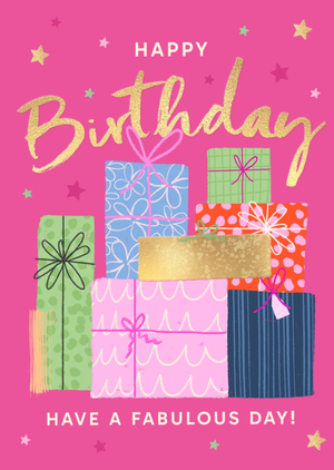 Happy Birthday Have A Fabulous Day Illustrated Presents Card