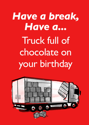 Funny Truck Full Of Chocolate Birthday Card