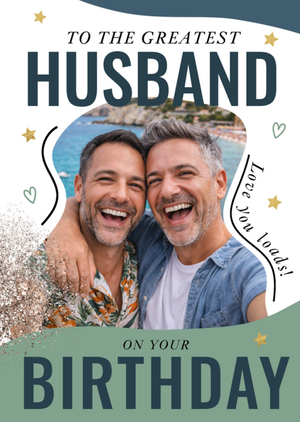 To The Greatest Husband On Your Birthday Photo Upload Card