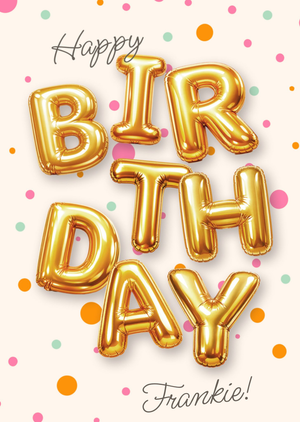 Happy Birthday Gold Balloon Letters And Confett Card
