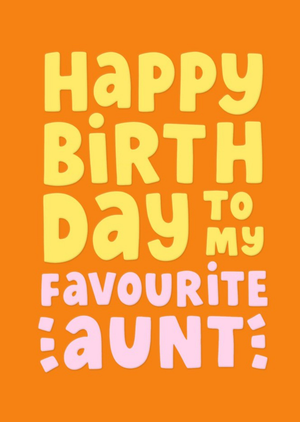 Colourful Typographic To My Favourite Aunt Birthday Card