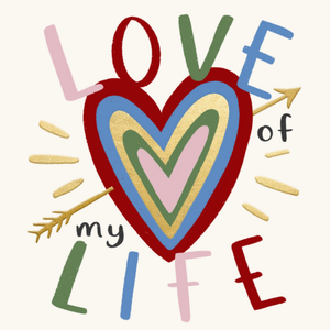 Love Of My Life Illustrated Heart Typographic Card