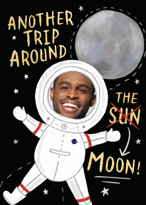 Another Trip Around The Moon Funny Astronaut Photo Upload Birthday Card