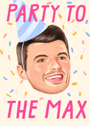 Illustrated Party To The Max Birthday Card