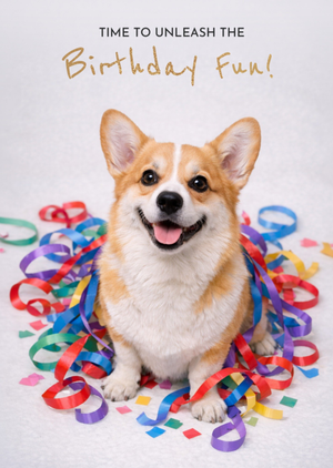 Corgi & Party Streamers Unleash The Birthday Fun Card