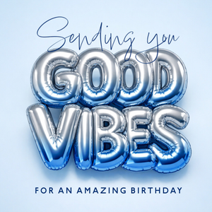 Moonpig Sending You Good Vibes Metallic Balloon Lettering Birthday Card