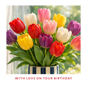 Moonpig Colourful Tulip Bouquet With Love On Your Birthday Card