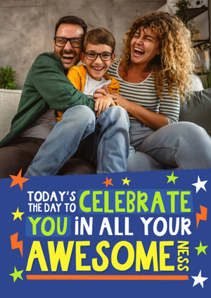 Dream Big Today’s The Day To Celebrate You In All Your Awesomeness Typographic Photo Upload Card