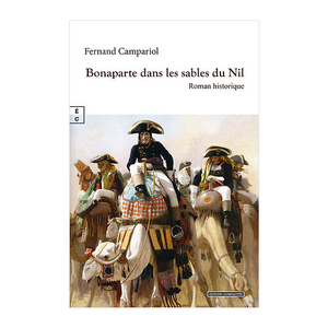 Bonaparte dans les sables du Nil