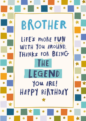 Pigment Brother Thanks For Being The Legend Typographic Birthday Card