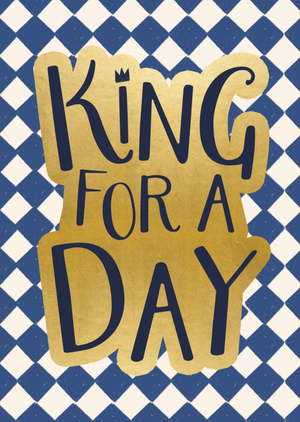 King For A Day Gold Chequerboard Typographic Card