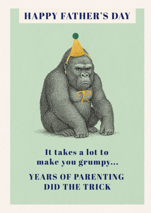 Takes A Lot To Make You Grumpy Illustrated Gorilla Father's Day Card