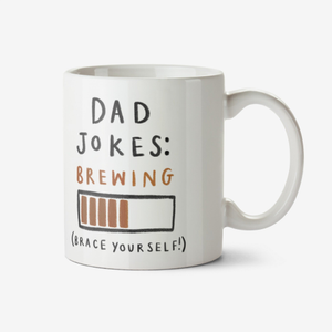 Dad Jokes Brewing Brace Yourself Mug