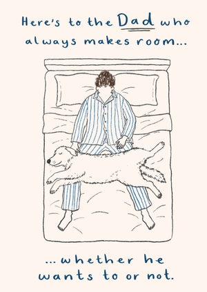 Here's To The Dad Who Always Makes Room Illustrated Dog In Bed Card