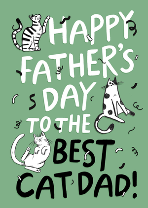 To The Best Cat Dad Hand-Drawn Father's Day Card