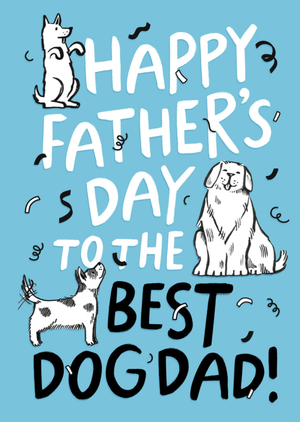 To The Best Dog Dad Hand-Drawn Father's Day Card