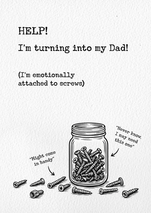 I'm Turning Into My Dad Illustrated Funny Father's Day Card