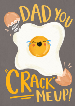 Dad You Crack Me Up Father's Day Egg Pun Card
