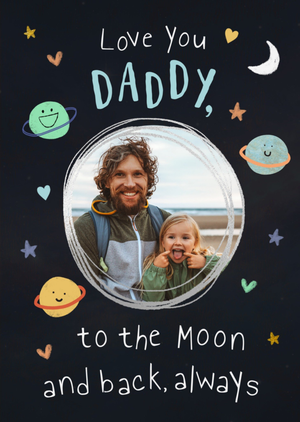 Love You Daddy To The Moon And Back Photo Upload Card