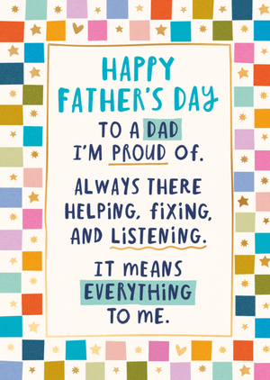 To A Dad I'm Proud Of Colourful Hand-Lettered Father's Day Card