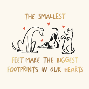 Moonpig The Smallest Feet Make The Biggest Footprints In Our Hearts Dog Sympathy Card