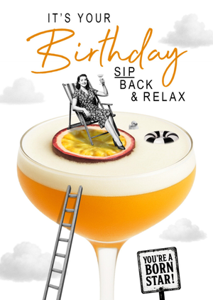 Sip Back And Relax Cocktail Birthday Card