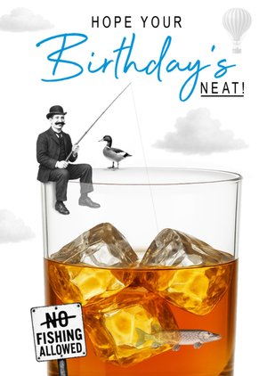 Hope Your Birthday's Neat Whisky Fishing Card