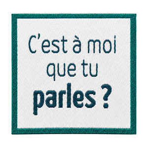 Étiquette tissée à coudre - C'est a moi que tu parles