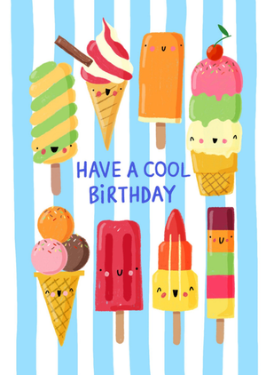 Have A Cool Birthday Illustrated Ice Cream And Ice Lolly Card