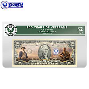 250 Years Of Veterans $2 Bill Currency Collection