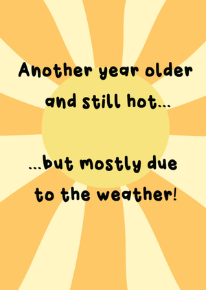 Another Year Older And Still Hot Birthday Card