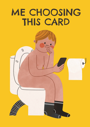 Moonpig Me Choosing This Card