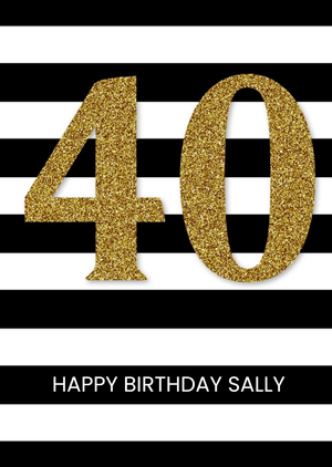 Moonpig Black And White Stripes Personalised Happy 40th Birthday Card