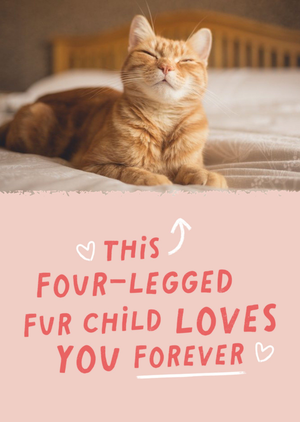 Moonpig This Four-Legged Fur Child Loves Your Forever Photo Upload Card