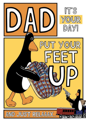 Wallace And Gromit Feathers Mcgraw Put Your Feet Up And Just Relaxxx Birthday Card