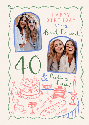 Moonpig Best Friend 40 & Feeling Fine Photo Upload Birthday Card