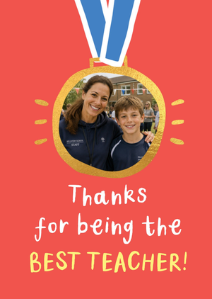 Moonpig Best Teacher Medal Photo Upload Thank You Card