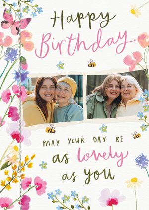 Moonpig May Your Day Be As Lovely As You Photo Upload Birthday Card