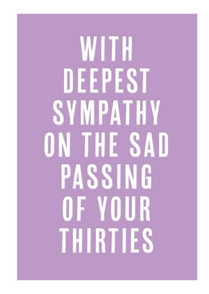 Moonpig Purple Passing Of Your Thirties Funny Typographic Birthday Card