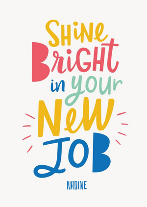 Moonpig Illustrated Typographic Shine Bright In Your New Job Card