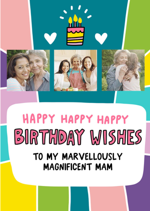 Moonpig Fun Colourful Marvellously Magnificent Mam Photo Upload Birthday Card