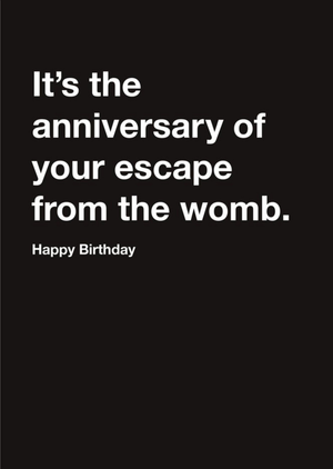 Other Carte Blanche Anniversary Escape From The Womb Happy Birthday Card