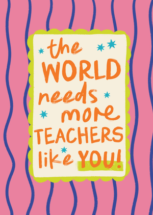 Moonpig The World Needs More Teachers Like You Wavy Pattern Thank You Teacher Card