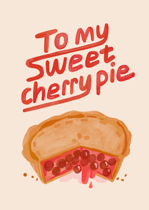 Moonpig To My Sweet Cherry Pie Card